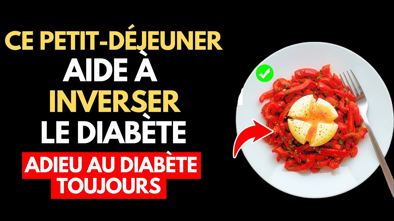 TOP 4 PETITS-DÉJEUNERS POUR LE DIABÈTE POUR BAISSER LA GLYCÉMIE ET L’HBA1C