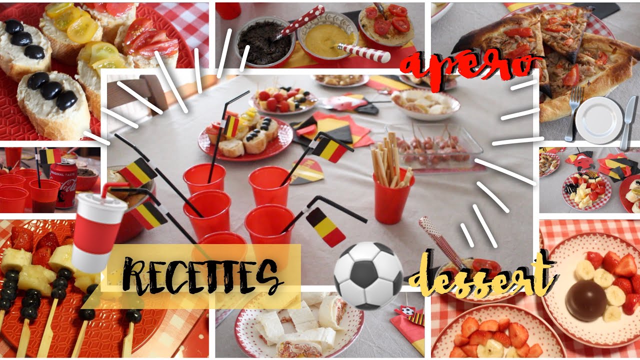 Idées RECETTES⎜ APÉRO d'ÉTÉ & DESSERTS 🌯 SOIRÉE FOOT (ou PAS! )  ⚽️   COUPE DU MONDE 2018