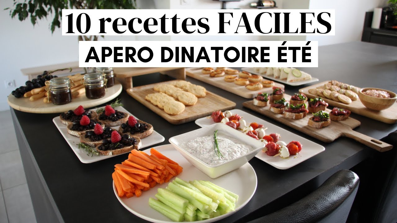 Apéro dinatoire été | 10 recettes faciles et rapides