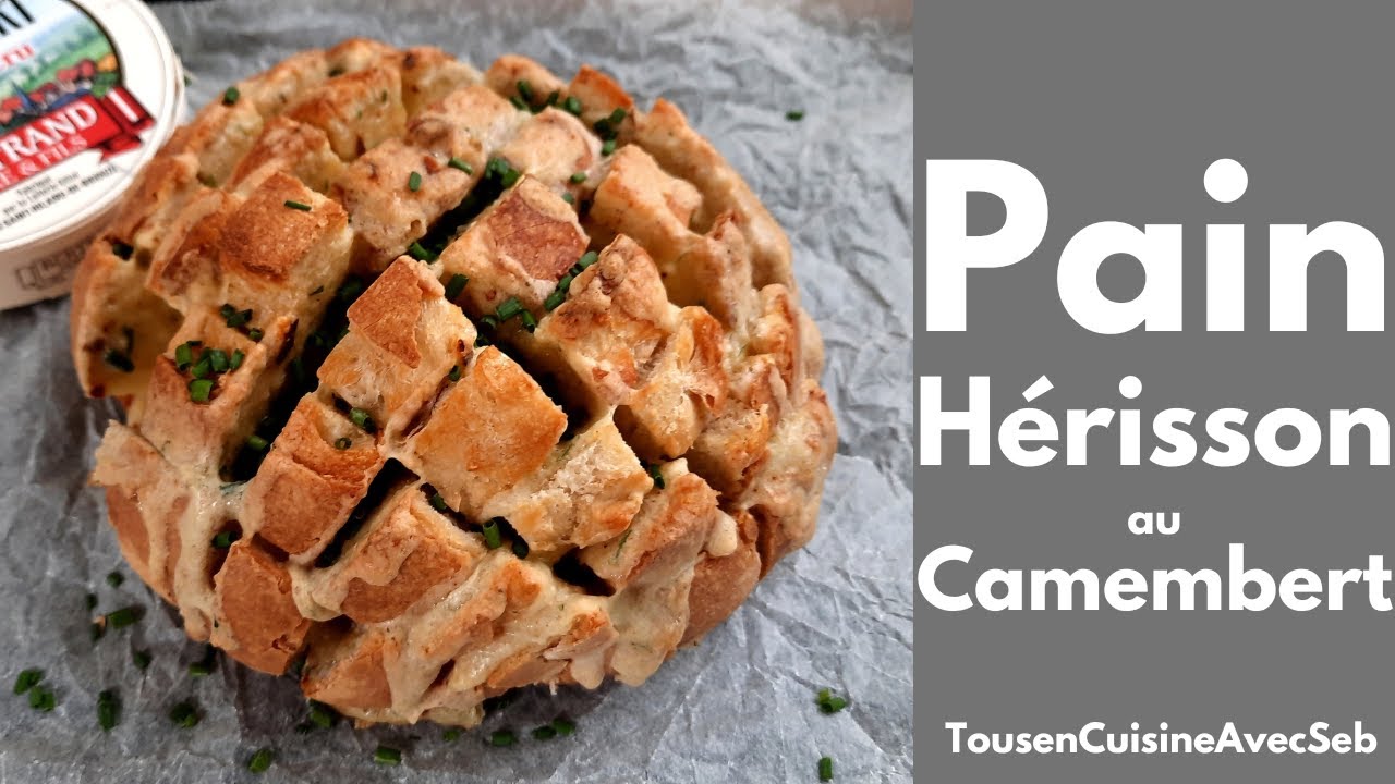PAIN HÉRISSON au CAMEMBERT (Tous en cuisine avec Seb)