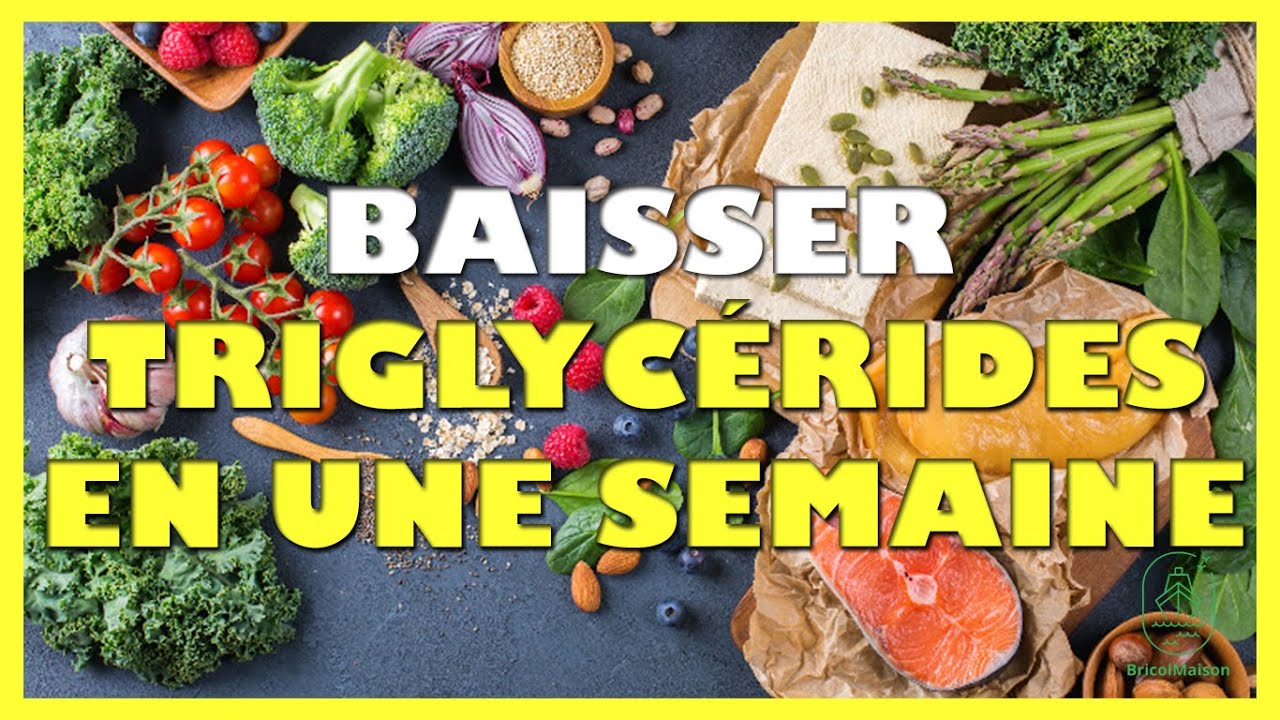 Comment faire baisser triglycérides en une semaine